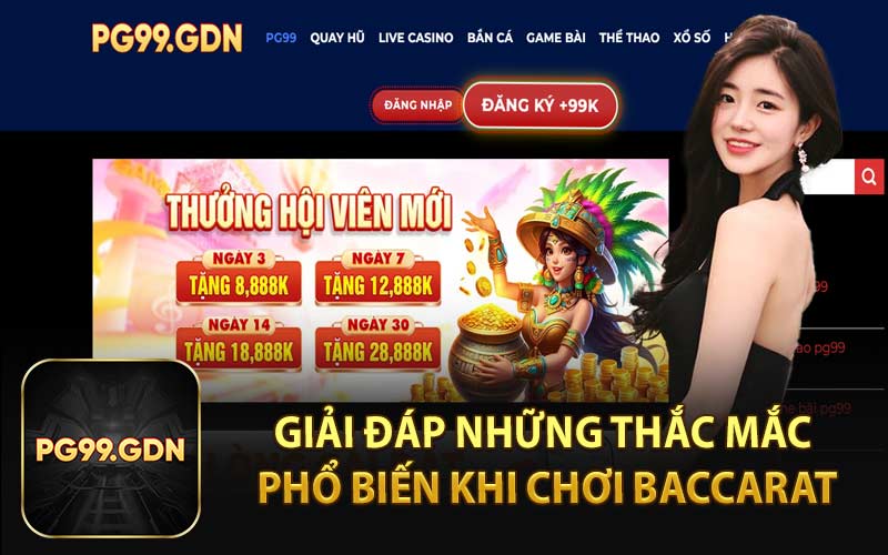 Giải Đáp Những Thắc Mắc Phổ Biến Khi Chơi Baccarat